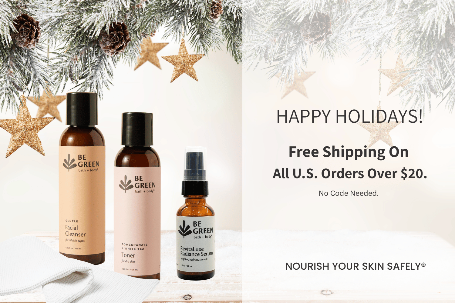 Three bottles of 'Be Green' skincare products with Christmas decorations on a white background.